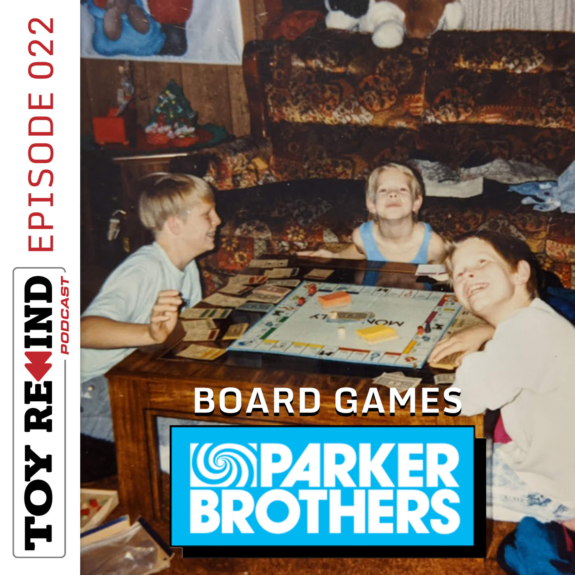 Episode 022: Board Games [Parker Brothers]