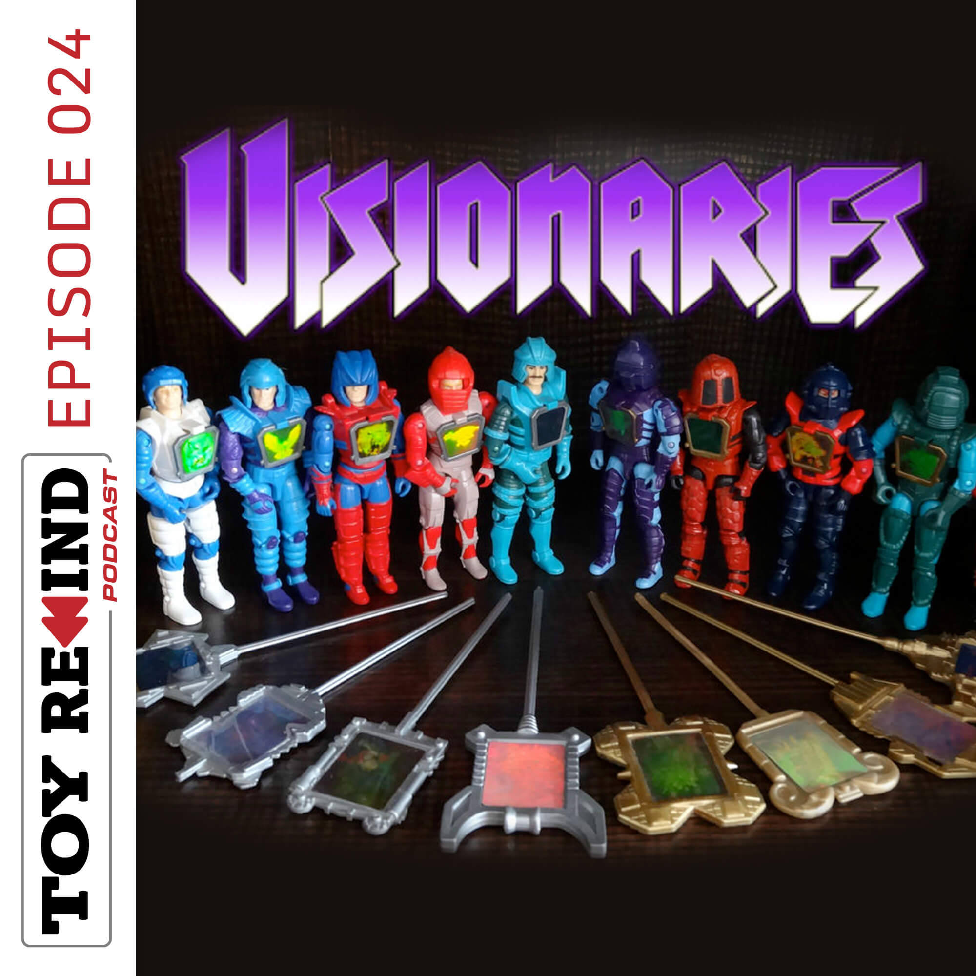 Episode 024: Visionaries