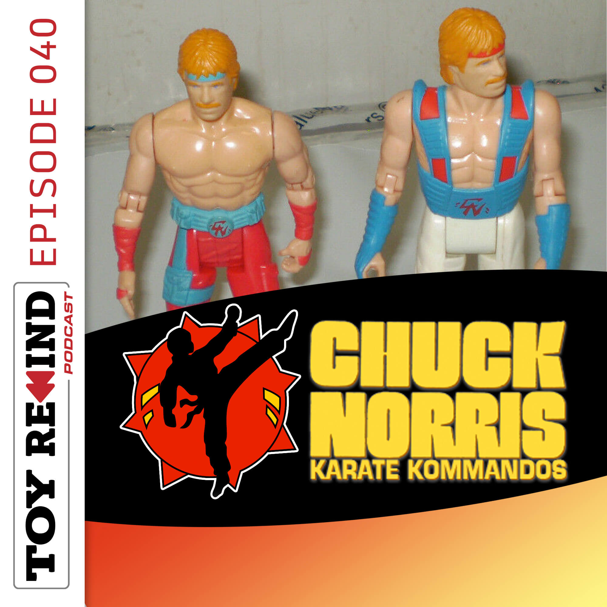 Episode 040: Chuck Norris: Karate Kommandos