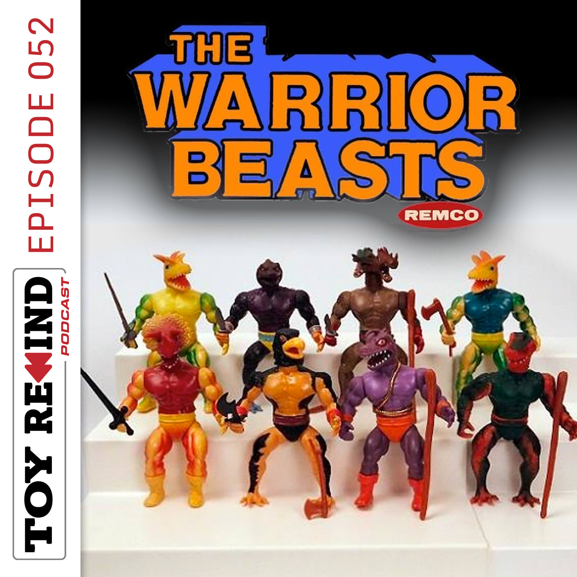 Episode 052: Warrior Beasts