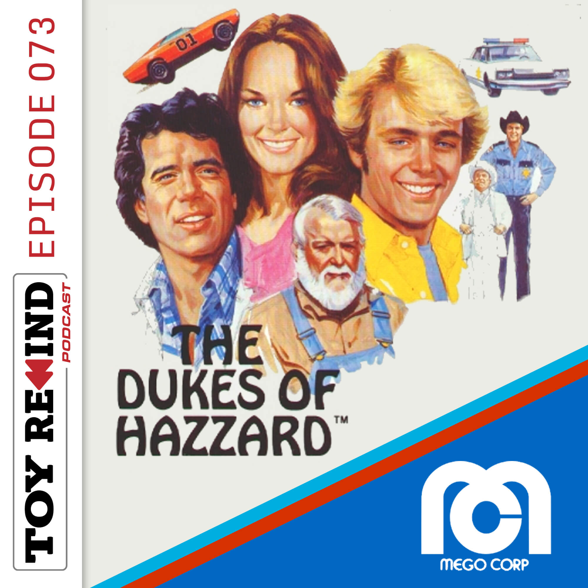 Episode 073: MEGO Dukes of Hazzard