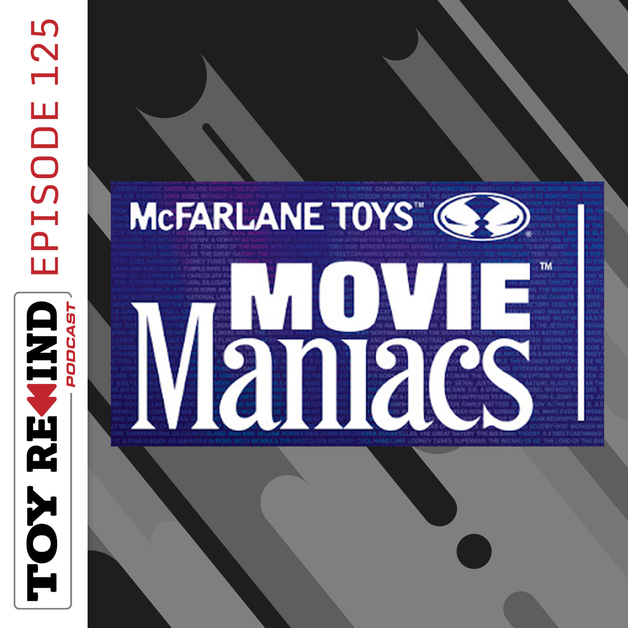 Episode 125: Movie Maniacs